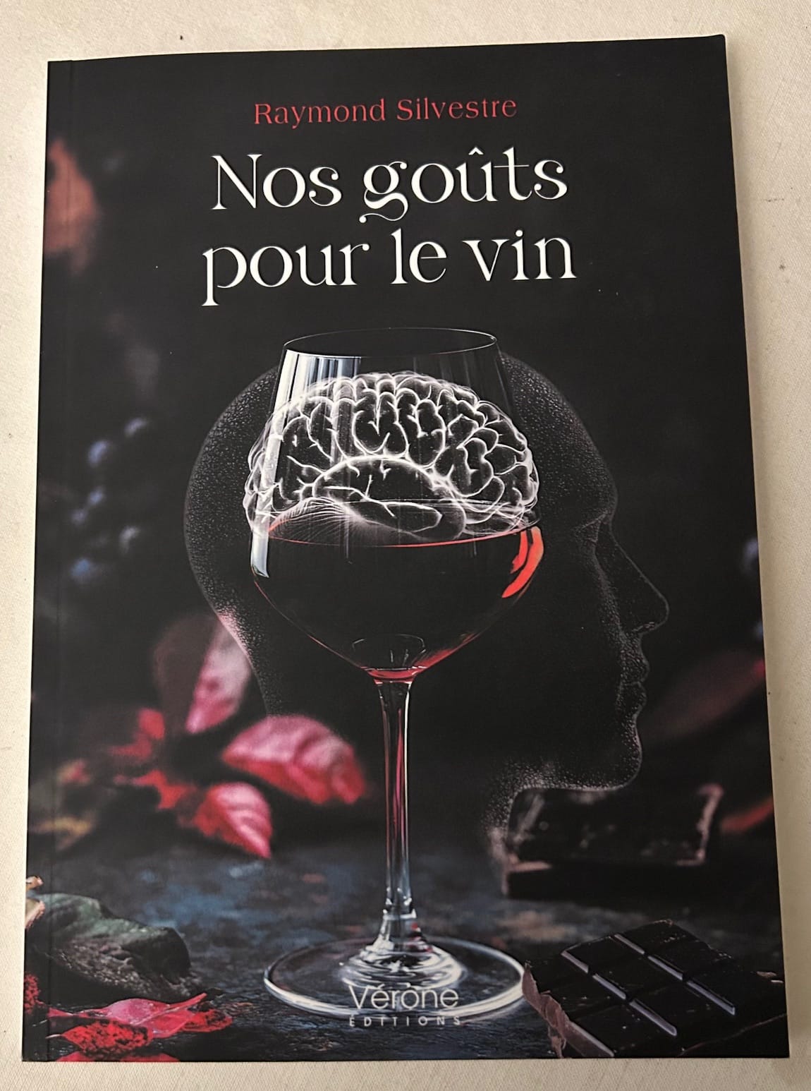 « Nos goûts pour le vin » : une aventure autobiographique signée Raymond Silvestre